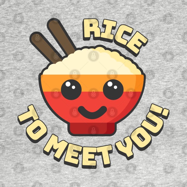 Rice To Meet You! Cute and Punny Rice Cartoon by Cute And Punny